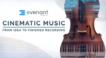 Evenant - Cinematic Music: From Idea To Finished Recording screenshot